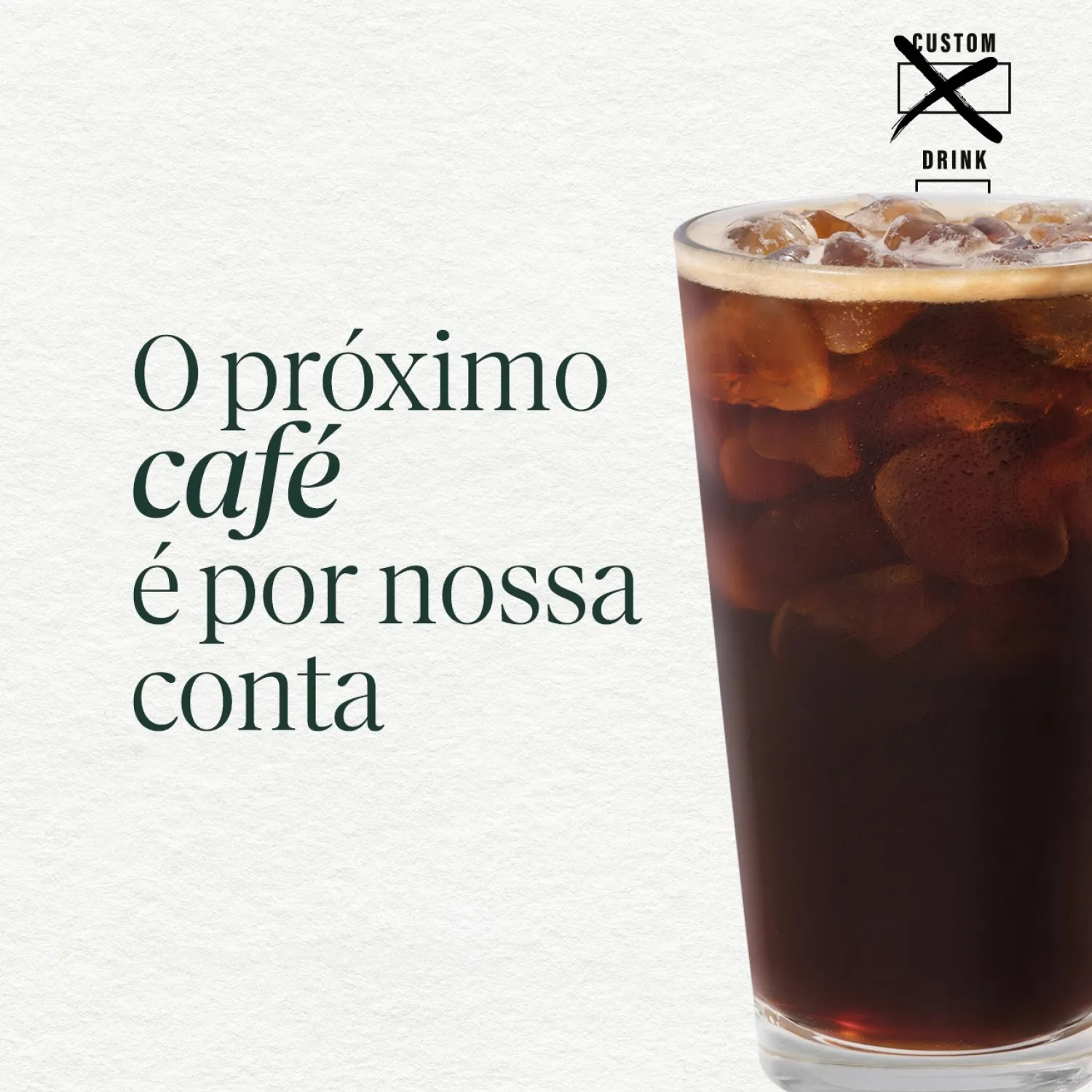 O seu próximo café é por nossa conta